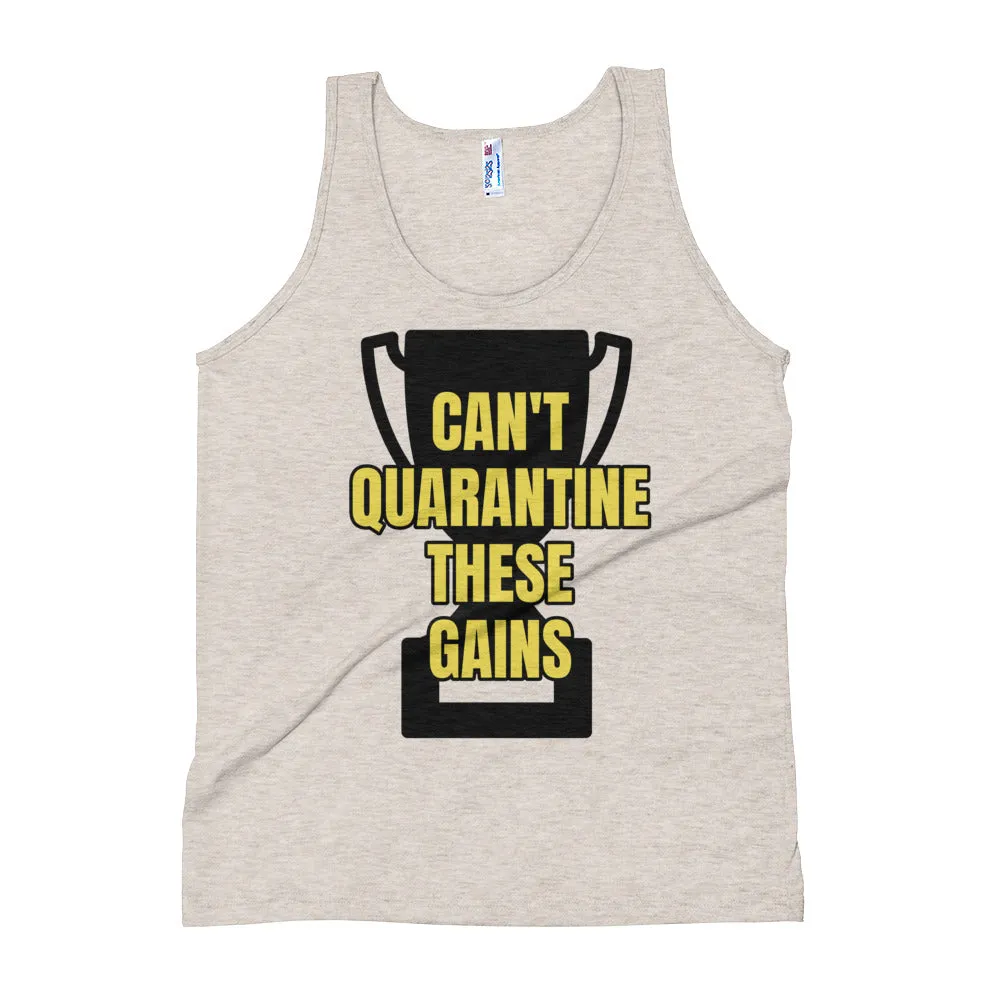 Can't Quarantine These Gains Workout Tank Top