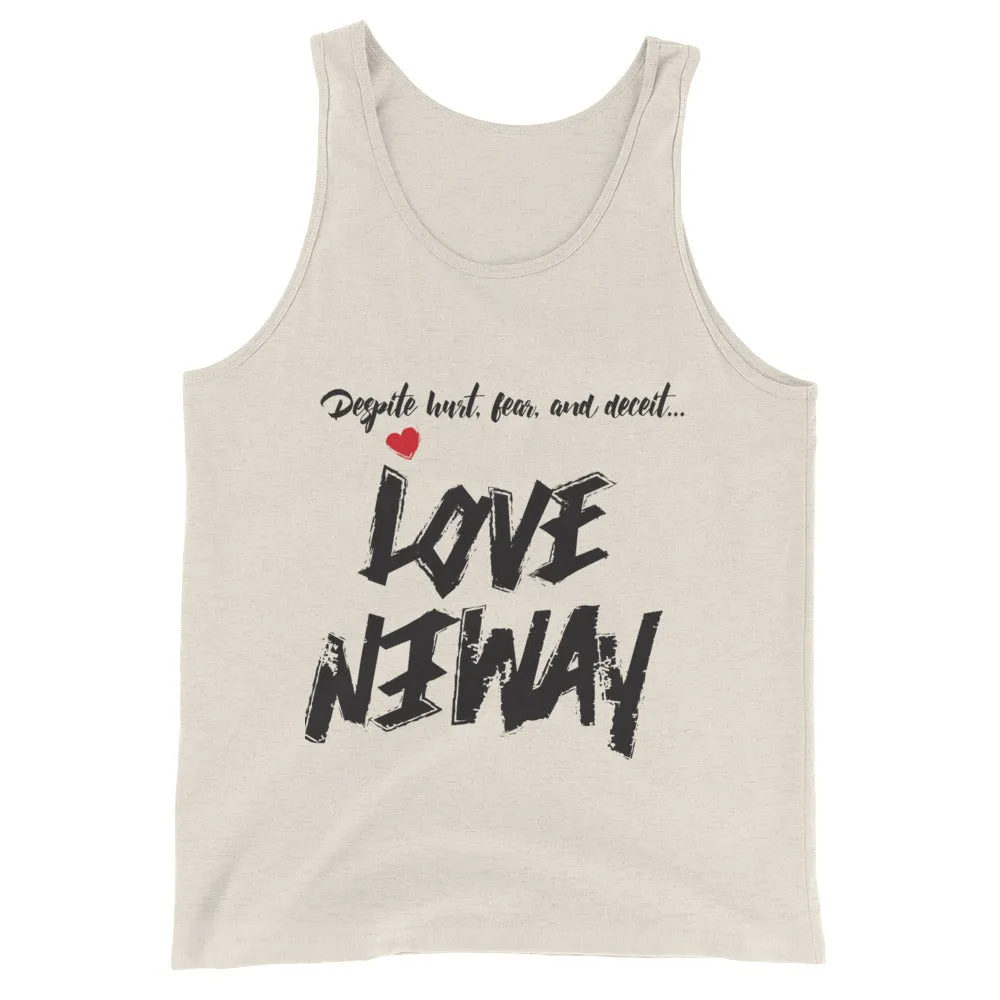 Love Anyway Always Unisex Tank Top