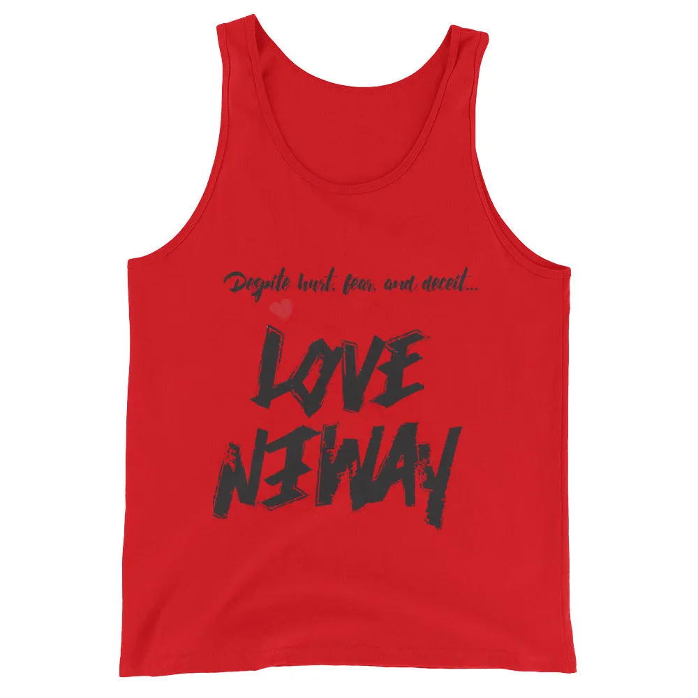 Love Anyway Always Unisex Tank Top