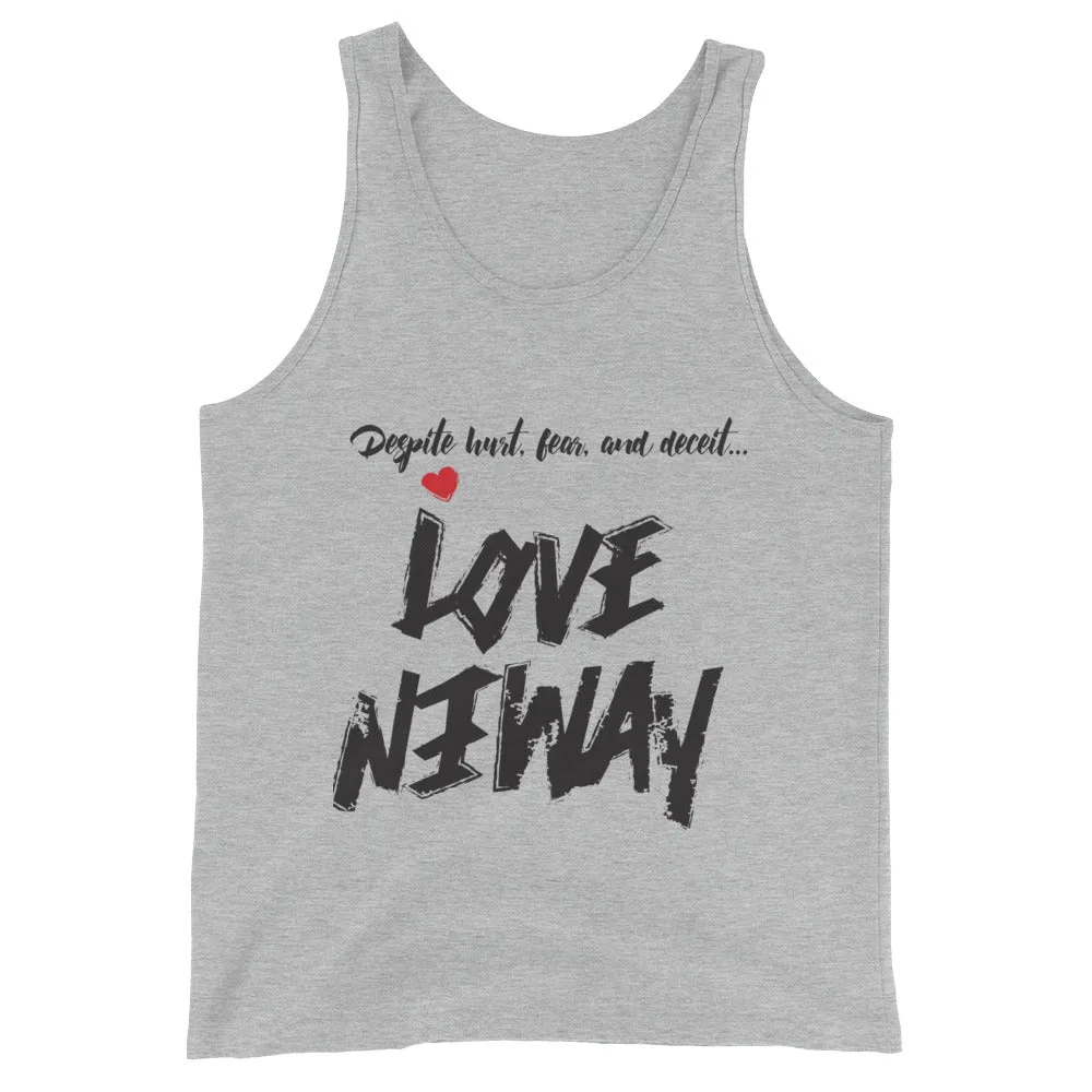 Love Anyway Always Unisex Tank Top