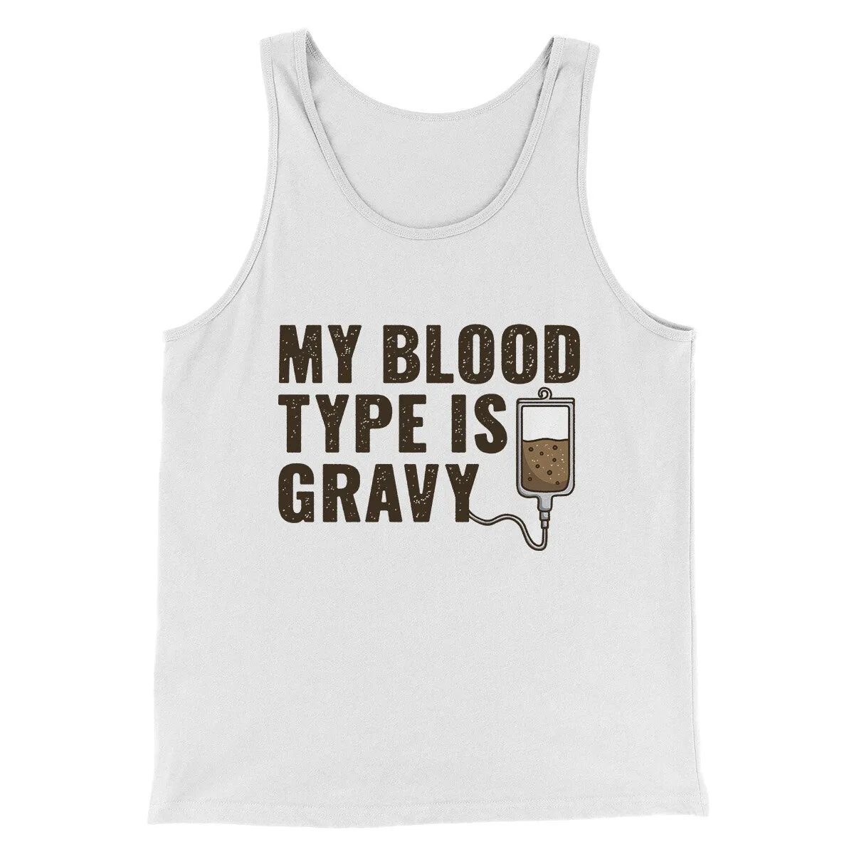 My Blood Type Is Gravy Funny Thanksgiving Men/Unisex Tank Top