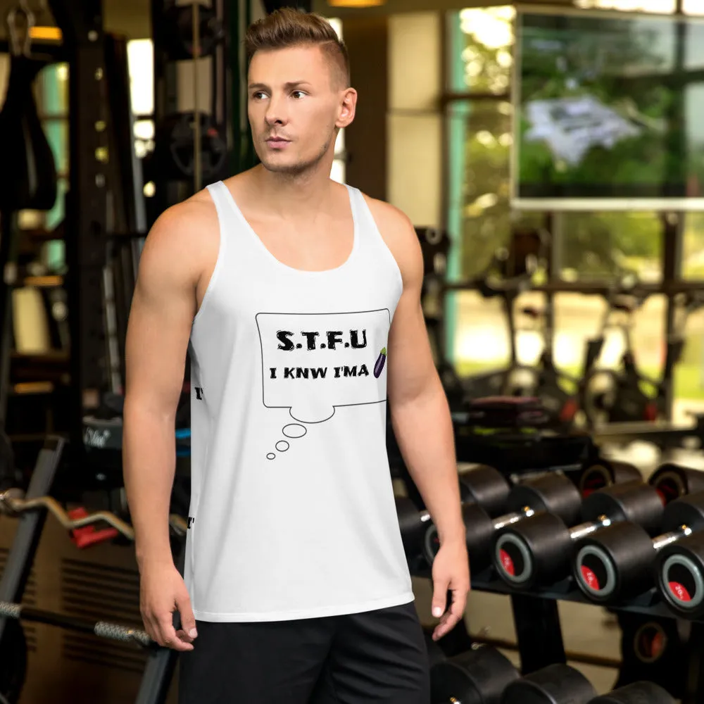 STFU I know... Unisex Tank Top