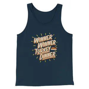 Winner Winner Turkey Dinner Funny Thanksgiving Men/Unisex Tank Top