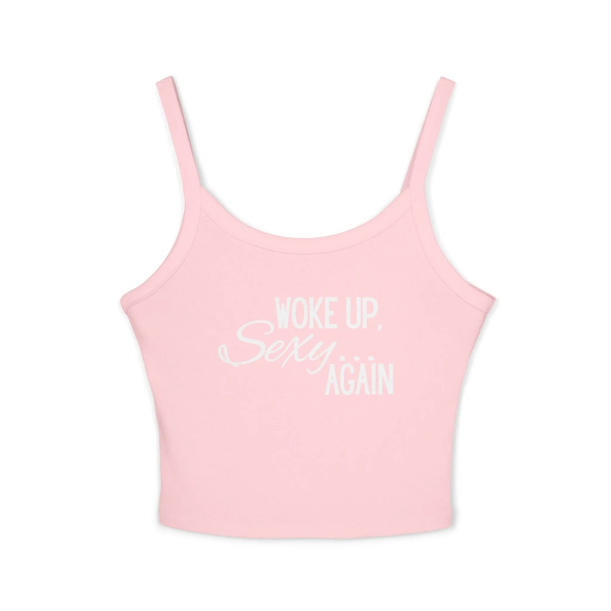 'Woke Up Sexy Again' Tank Top
