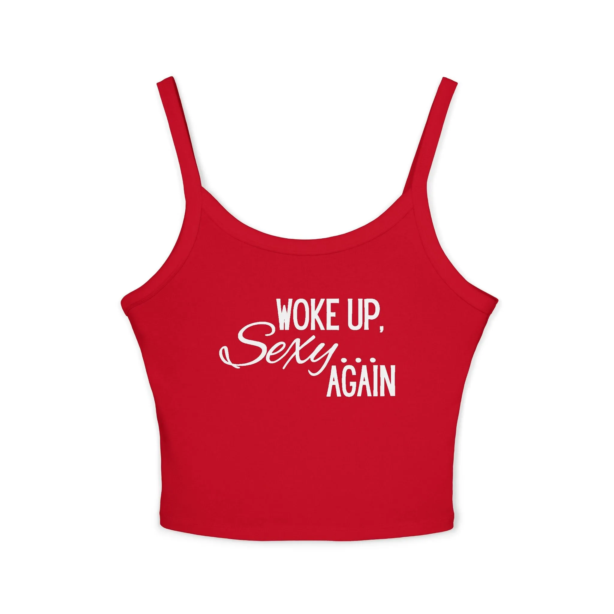 'Woke Up Sexy Again' Tank Top